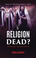 Is Religion Dead?