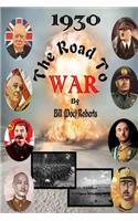 1930 The Road to War