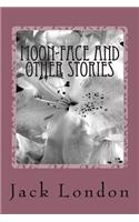 Moon-Face and Other Stories