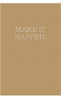 Make it Happen