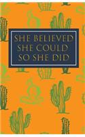 She Believed She Could So She Did