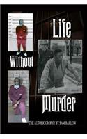Life Without Murder