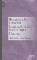 Embodied Imagination in Early Modern Literature