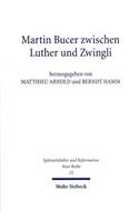 Martin Bucer zwischen Luther und Zwingli