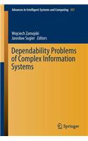 Dependability Problems of Complex Information Systems
