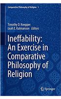 Ineffability: An Exercise in Comparative Philosophy of Religion