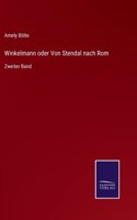 Winkelmann oder Von Stendal nach Rom