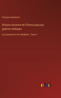 Histoire ancienne de l'Orient jusqu'aux guerres médiques