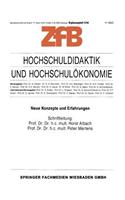 Hochschuldidaktik Und Hochschulökonomie: Neue Konzepte Und Erfahrungen