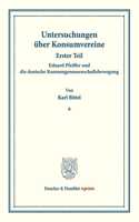 Eduard Pfeiffer Und Die Deutsche Konsumgenossenschaftsbewegung