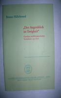 Der Augenblick Ist Ewigkeit