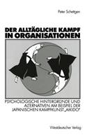Der Alltägliche Kampf in Organisationen