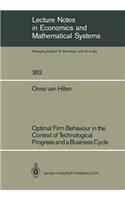 Optimal Firm Behaviour in the Context of Technological Progress and a Business Cycle