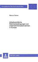 Arbeitsrechtliche Rahmenbedingungen Von Unternehmensuebernahmen in Europa