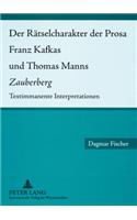 Der Raetselcharakter Der Prosa Franz Kafkas Und Thomas Manns «Zauberberg»