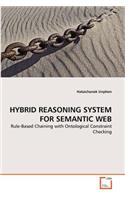 Hybrid Reasoning System for Semantic Web