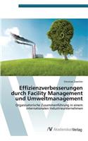 Effizienzverbesserungen durch Facility Management und Umweltmanagement