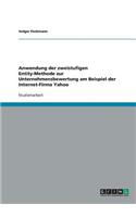 Anwendung der zweistufigen Entity-Methode zur Unternehmensbewertung am Beispiel der Internet-Firma Yahoo