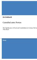 Cannibal ante Portas: The Significance of Food and Cannibalism in Cormac McCarthy´s "The Road"