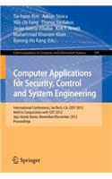 Computer Applications for Security, Control and System Engineering