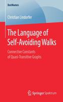 Language of Self-Avoiding Walks: Connective Constants of Quasi-Transitive Graphs