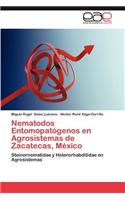 Nematodos Entomopatogenos En Agrosistemas de Zacatecas, Mexico