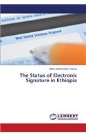Status of Electronic Signature in Ethiopia