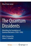 The Quantum Dissidents
