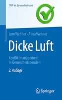 Dicke Luft - Konfliktmanagement in Gesundheitsberufen