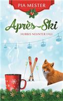 Après-Ski - Hubbis neunter Fall