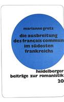 Die Ausbreitung Des Français Commun Im Suedosten Frankreichs