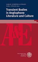 Transient Bodies in Anglophone Literature and Culture