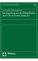Die Regierung Von Konfliktgebieten Durch Die Vereinten Nationen