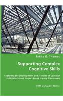 Supporting Complex Cognitive Skills