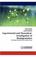 Experimental and Theoretical Investigation of Biodegradation