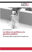 ética en la política y la gestión pública