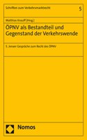 Opnv ALS Bestandteil Und Gegenstand Der Verkehrswende