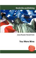 You Were Mine