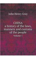 China, a history of the laws, manners and customs of the people Volume 1