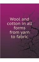 Wool and cotton in all forms from yarn to fabric: (English)