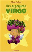 Tu y Tu Pequeno Virgo = You and Your Little Virgo