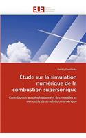 �tude Sur La Simulation Num�rique de la Combustion Supersonique