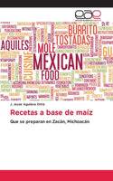 Recetas a base de maíz