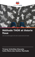Méthode THOR et théorie floue
