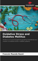 Oxidative Stress and Diabetes Mellitus