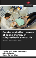 Gender and effectiveness of ozone therapy in subprosthetic stomatitis.