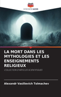 Mort Dans Les Mythologies Et Les Enseignements Religieux