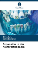 Expansion in der Kieferorthopädie