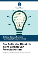 Rolle der Didaktik beim Lernen von Fernstudenten