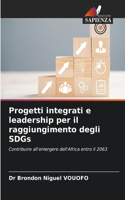 Progetti integrati e leadership per il raggiungimento degli SDGs